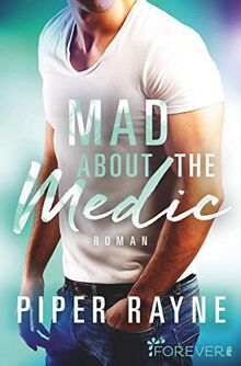 Mad about the Medic (Saving Chicago, Band 3)