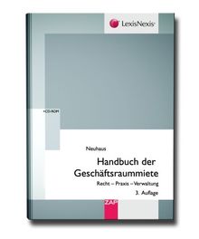 Handbuch der Geschäftsraummiete: Recht - Praxis - Verwaltung