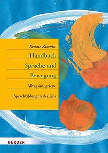 Handbuch Sprache und Bewegung: Alltagsintegrierte Sprachbildung in Kitas