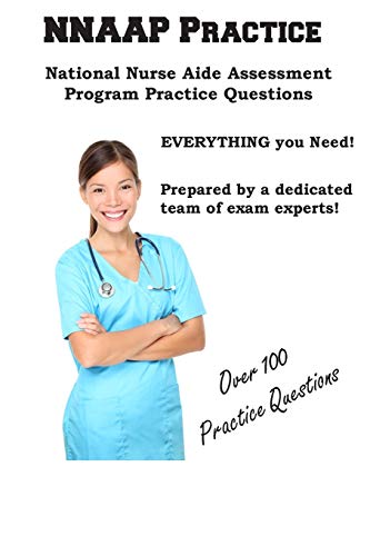 Complete Test Preparation Inc. Nnaap Practice, National Nurse Aid Assessment Program Practice Questions