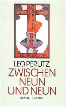 Zwischen neun und neun: Roman von Perutz, Leo | Buch | Zustand gut