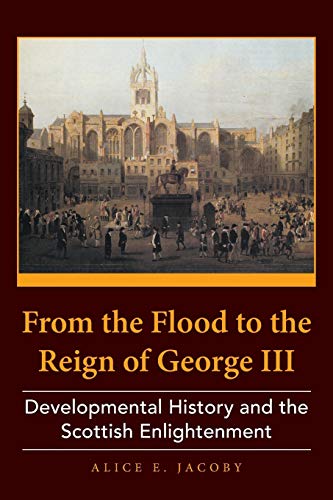 From the Flood to the Reign of George III: Developmental History and the Scottish Enlightenment