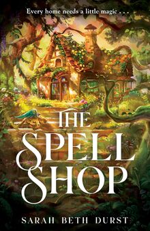 The Spellshop: The heartwarming, cosy fantasy about first loves and unlikely friendships (The Spellshop, 1)  von Durst, Sarah Beth  | Buch | Zustand gut