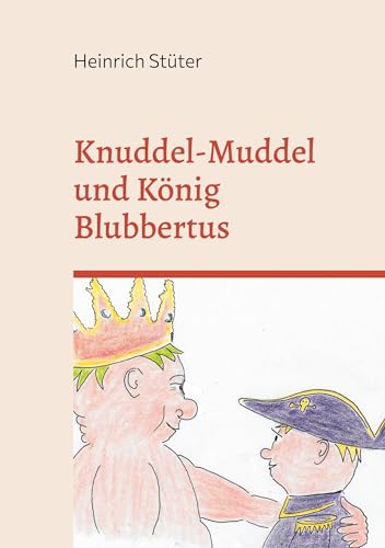 Knuddel-Muddel und König Blubbertus: der freundliche Pirat taucht ab (Knuddel-Muddel der freundliche Pirat)