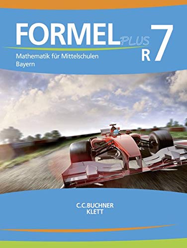 Jan Brucker - GEBRAUCHT Formel PLUS – Bayern   Mathematik für Mittelschulen zum LehrplanPLUS Formel PLUS – Bayern   Formel PLUS Bayern R7 Mathematik für Mittelschulen zum LehrplanPLUS - Preis vom 24102023 050650 h