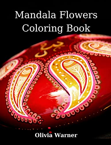 Mandala Flowers Coloring Book: Amazing Mandalas for Relaxation| Stress Relieving Mandala Designs with Flowers for Relaxation|Cute Coloring Pages