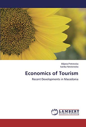 Economics of Tourism: Recent Developments in Macedonia