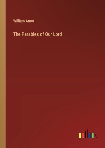 The Parables of Our Lord