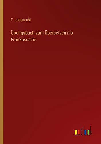 Übungsbuch zum Übersetzen ins Französische