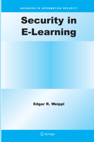 Security in E-Learning (Advances in Information Security, Band 16)