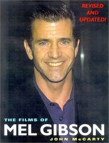 Films of Mel Gibson - Revised