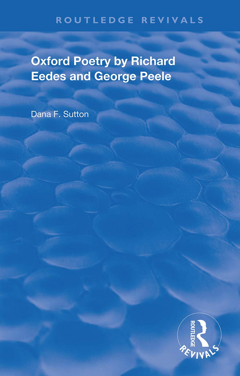 Oxford Poetry by Richard Eedes and George Peele (Routledge Revivals)