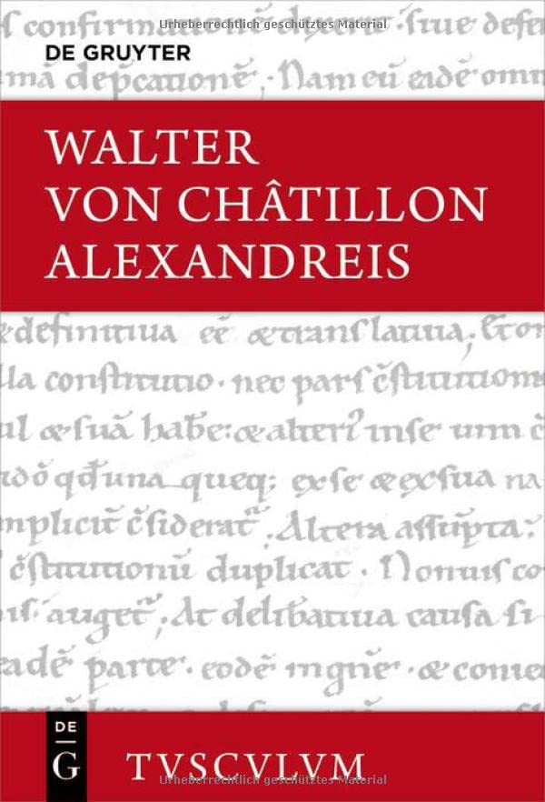 Alexandreis: Lateinisch - deutsch (Sammlung Tusculum)