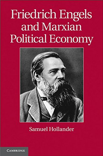 Friedrich Engels and Marxian Political Economy (Historical Perspectives on Modern Economics)