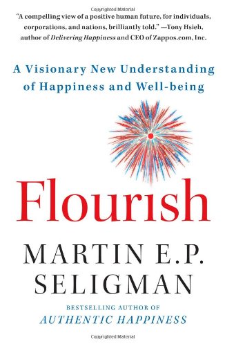 Seligman Martin E P - GEBRAUCHT Flourish A Visionary New Understanding of Happiness and Well-being - Preis vom 04112023 060105 h