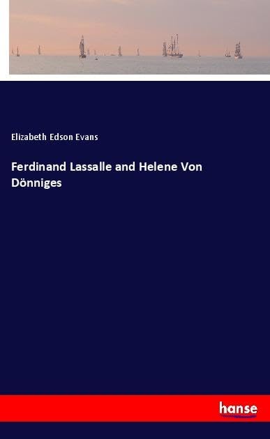 Ferdinand Lassalle and Helene Von Dönniges: DE