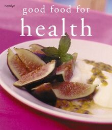 Good Food for Health (Hamlyn Cookery)