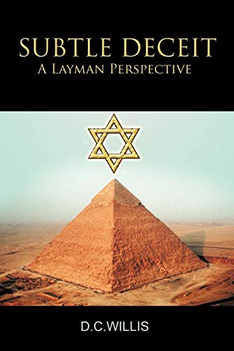 SUBTLE DECEIT: A Layman Perspective