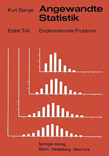 Angewandte Statistik: Erster Teil Eindimensionale Probleme