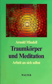 Traumkörper und Meditation