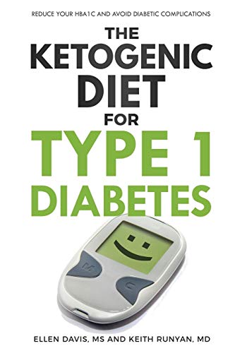 Ellen Davis Ms The Ketogenic Diet For Type 1 Diabetes, Reduce Your HbA1c And Avoid Diabetic Complications
