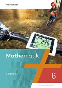 Mathematik Ausgabe NRW 2022: Förderheft 6: Ausgabe 2022 (Mathematik: Ausgabe Nordrhein - Westfalen 2022)