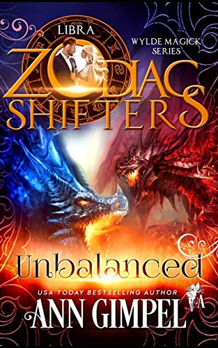 Unbalanced: Zodiac Shifters Paranormal Romance: Libra (Wylde Magick, Band 3)
