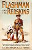 Flashman and the Redskins (The Flashman Papers)