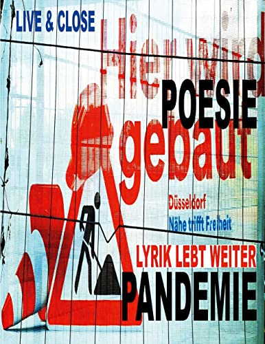 Poesiepandemie live & close: LYRIK LEBT WEITER!