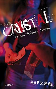 Crystal - Zu den Sternen fliegen