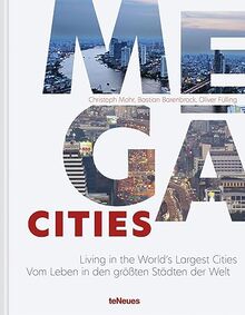 Megacities: Living in the World's Largest Cities