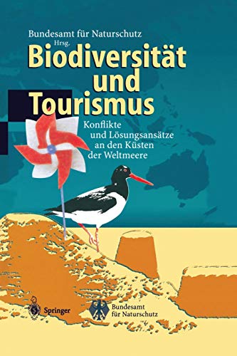 Biodiversität und Tourismus: Konflikte und Lösungsansätze an den Küsten der Weltmeere (German and English Edition)