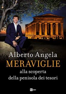 Angela Alberto - Meraviglie. Alla Scoperta Della Penisola Dei Tesori (1 BOOKS)