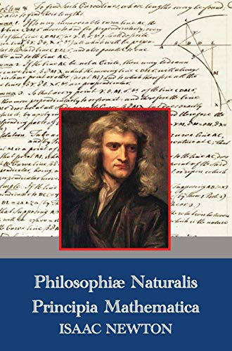 Isaac Newton Philosophiae Naturalis Principia Mathematica (Latin, 1687)