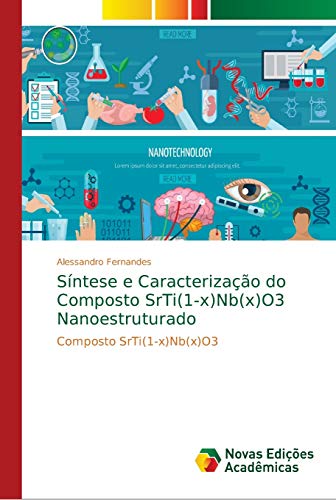 Síntese e Caracterização do Composto SrTi(1-x)Nb(x)O3 Nanoestruturado: Composto SrTi(1-x)Nb(x)O3