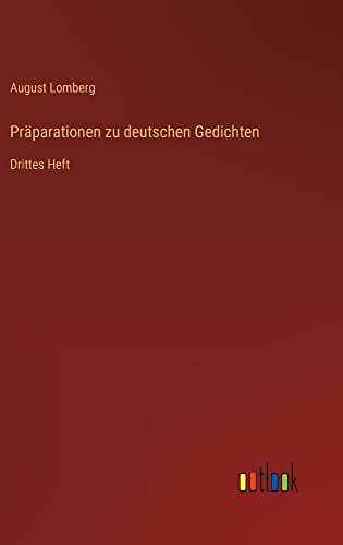 Präparationen zu deutschen Gedichten: Drittes Heft