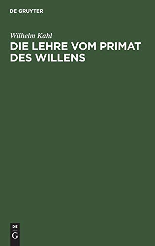 Die Lehre vom Primat des Willens: Bei Augustinus, Duns Scotus und Descartes