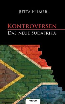 Kontroversen - Das neue Südafrika