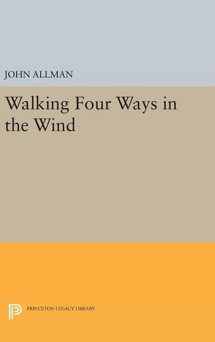 Walking Four Ways in the Wind (Princeton Series of Contemporary Poets)