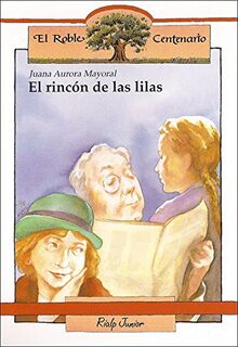 El rincón de las lilas (El Roble Centenario)