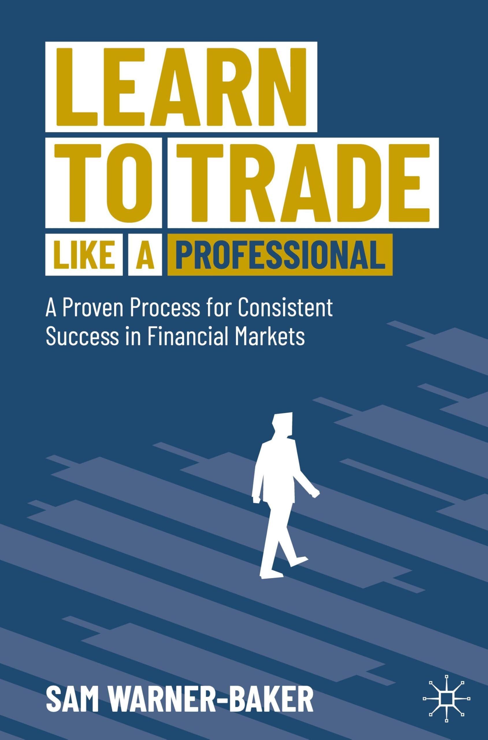Learn to Trade like a Professional