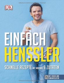 Einfach Henssler: Schnelle Rezepte mit maximal 6 Zutaten