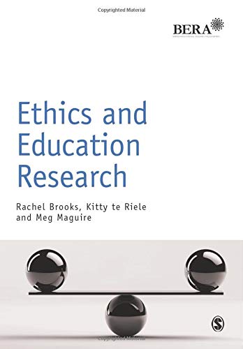 Ethics and Education Research (Research Methods in Education)