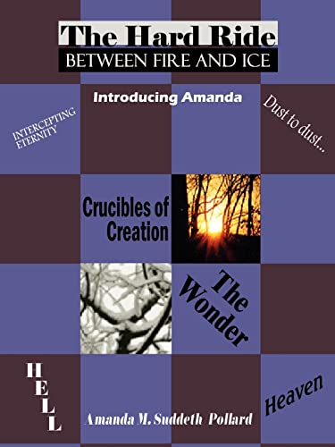 The Hard Ride Between Fire and Ice: Introducing Amanda