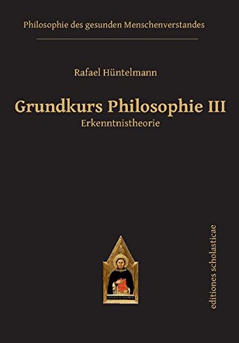 Grundkurs Philosophie III: Erkenntnistheorie