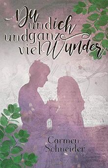 Du und ich und ganz viel Wunder