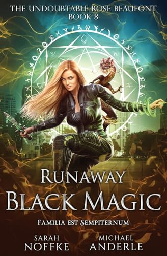 Runaway Black Magic: The Undoubtable Rose Beaufont Book 8