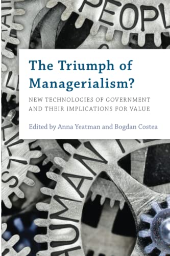 The Triumph of Managerialism?: New Technologies of Government and their Implications for Value
