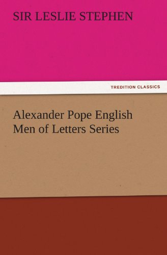 Alexander Pope English Men of Letters Series (TREDITION CLASSICS)