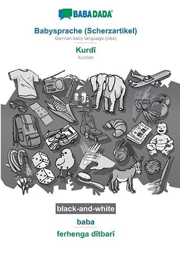 BABADADA black-and-white, Babysprache (Scherzartikel) - Kurdî, baba - ferhenga dîtbarî: German baby language (joke) - Kurdish, visual dictionary